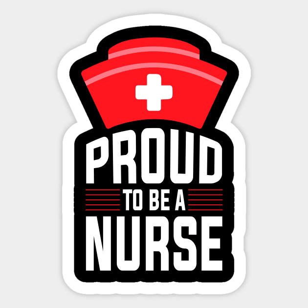 Proud To Be A Nurse Sticker by BrickorBrackdesigns